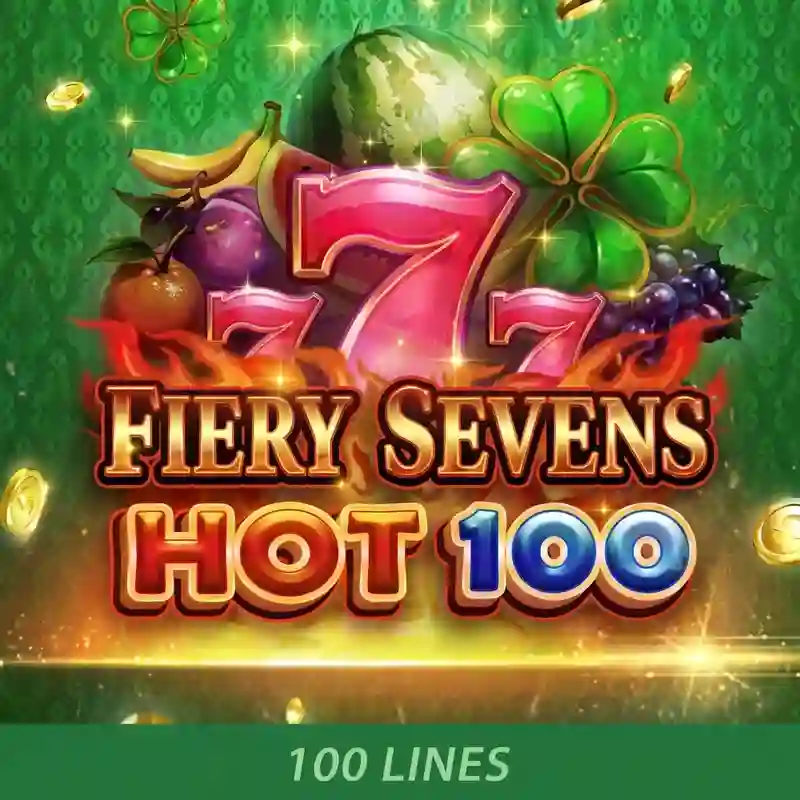 Bảy Rực Lửa Nóng 100 casino trực tuyến
